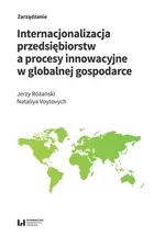 Internacjonalizacja przedsiębiorstw a procesy innowacyjne w globalnej gospodarce - Jerzy Różański