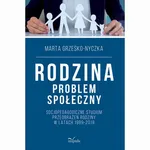RODZINA problem społeczny - Marta Grześko-Nyczka