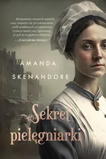 Sekret Pielęgniarki - Amanda Skenandore