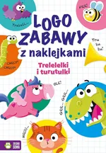 Logozabawy z naklejkami Trelelelki i turutulki - Ewelina Protasewicz