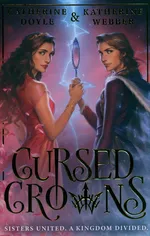 Cursed Crowns - Catherine Doyle