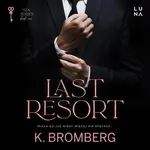 Last Resort - K. Bromberg