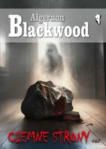Ciemne strony - Algernon Blackwood