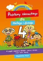 Podstawy niemieckiego dla małego i dużego 4 - Magdalena Pałys-Sasim