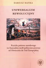 Uniwersalizm rewolucyjny - Dariusz Mańka
