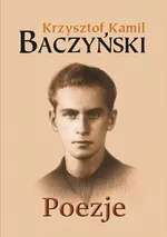 Poezje - Baczyński Krzysztof Kamil