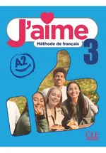 J'aime 3 podręcznik do francuskiego dla młodzieży A2 - Adrien Payet