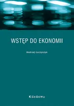 Wstęp do ekonomii - Andrzej Łuczyszyn