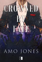 Crowned by Fate - Amo Jones