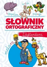 Słownik ortograficzny z dyktandami - Janusz Jabłoński