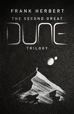 The Second Great Dune Trilogy - Frank Herbert