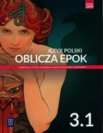 Język polski Oblicza epok 3 Podręcznik Część 1 Zakres podstawowy i rozszerzony - Dariusz Chemperek