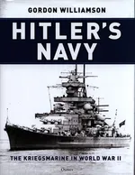 Hitler's Navy - Gordon Williamson