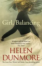 Girl, Balancing - Helen Dunmore