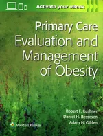 Primary Care:Evaluation and Management of Obesity First edition - Robert Kushner