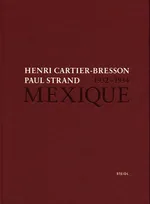 Henri Cartier-Bresson Paul Strand Mexique 1932-1934 - Paul Strand