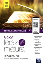 Nowa Teraz Matura 2023 Język polski Zbiór zadań maturalnych Poziom podstawowy i rozszerzony - Marianna Gutowska
