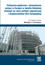 Polityczno-społeczne i ekonomiczne zmiany w Europie w świetle Globalnej strategii - Mikołaj Tomaszyk
