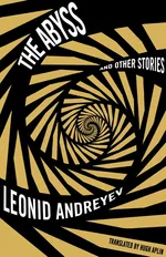 Abyss and Other Stories - Leonid Andreyev