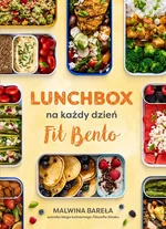 Lunchbox na każdy dzień FIT BENTO - Malwina Bareła
