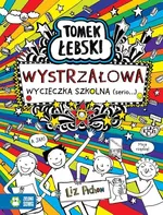 Tomek Łebski Wystrzałowa wycieczka szkolna (Serio) - Liz Pichon