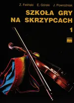 Szkoła gry na skrzypcach 1 - Zenon Feliński