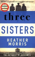 Three Sisters - Heather Morris