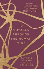 10 Voyages Through The Human Mind - De Lange Catherine