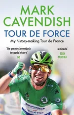 Tour de Force - Mark Cavendish