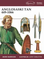 Anglosaski tan 449-1066 - Mark Harrison
