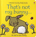 Thats not my bunny - Fiona Watt