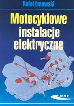 Motocyklowe instalacje elektryczne - Rafał Dmowski