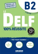DELF 100% reussite B2 + audio online - Nicolas Frappe