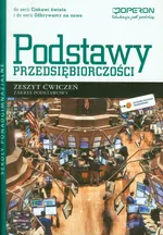 Podstawy przedsiębiorczości Zeszyt ćwiczeń Zakres podstawowy - Jarosław Korba