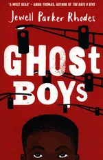 Ghost Boys - Rhodes Jewell Parker