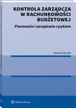 Kontrola zarządcza w rachunkowości budżetowej - Ireneusz Rosiek