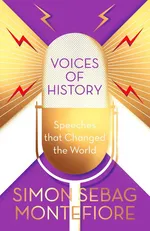Voices of History - Montefiore Simon Sebag