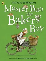Master Bun the Bakers' Boy - Allan Ahlberg