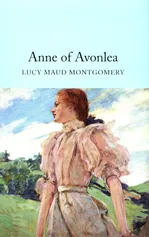 Anne of Avonlea - Montgomery Lucy Maud