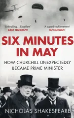 Six minutes in may - Nicholas Shakespeare