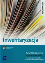 Inwentaryzacja Podręcznik do nauki zawodu technik ekonomista technik rachunkowości - Grażyna Borowska