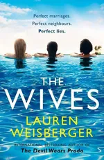 The Wives - Lauren Weisberger