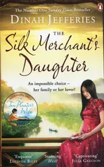 The Silk Merchants Daughter - Dinah Jefferies
