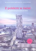 Z polskim w świat Część 1 Podręcznik do nauki języka polskiego jako obcego+ płyta CD - Róża Ciesielska-Musameh