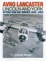 Avro Lancaster Lincoln and York - Martin Derry