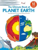 The Ultimate Book of Planet Earth - Anne-Sophie Baumann