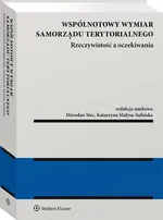 Wspólnotowy wymiar samorządu terytorialnego Rzeczywistość a oczekiwania - Katarzyna Małysa-Sulińska