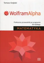 Matematyka WolframAlpha - Tomasz Grębski