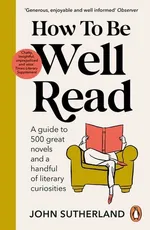 How to be Well Read - John Sutherland