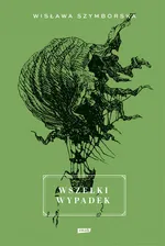 Wszelki wypadek - Wisława Szymborska